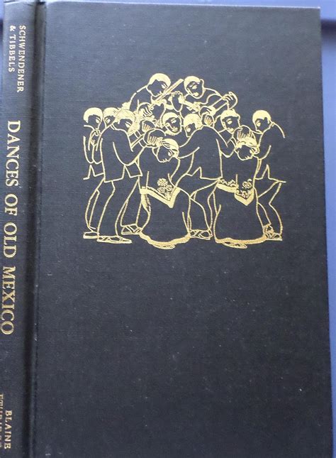 Buy How to Perform the Dances of Old Mexico: Manual of Their Origins ...