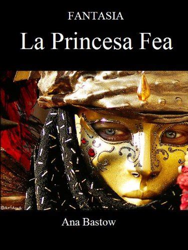 Fantasia: La Princesa Fea (4 nº 1) (Spanish Edition) eBook : Bastow ...