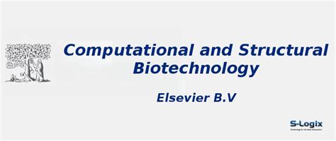 Computational and Structural Biotechnology - Impact Factor | S-Logix