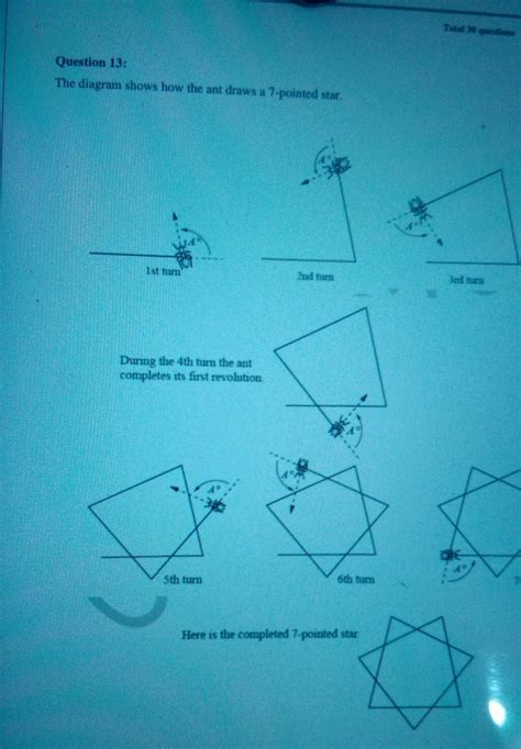 to draw a 7- pointed star, the ant must repeat the two steps 7 times ...