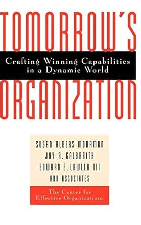 Buy Tomorrows Organization - Crafting Winning Capabilities in a Dynamic ...