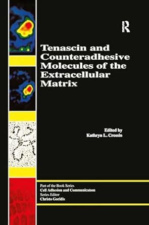 Buy Tenascin and Counteradhesive Molecules of the Extracellular Matrix ...