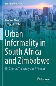 Urban Informality in South Africa and Zimbabwe: Buy Urban Informality ...