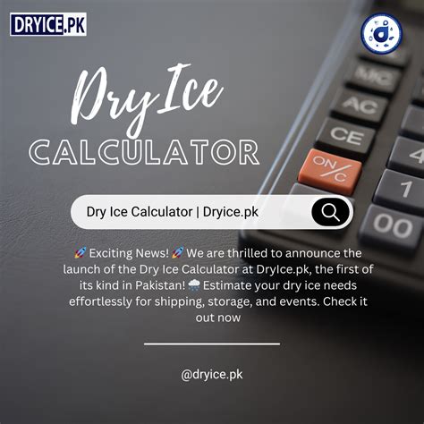 Dry Ice Calculator - Estimate Your Requirements of Dry Ice