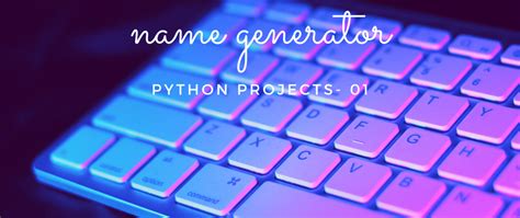 Image result for Python Name Generator