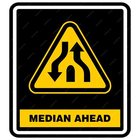 Premium Vector | A yellow and black sign that says median ahead.