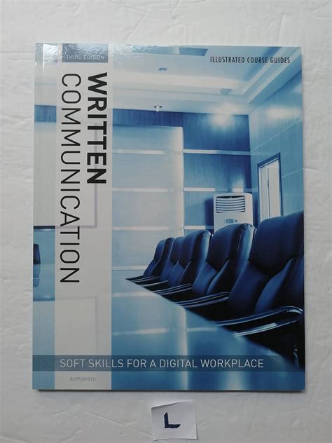 Illustrated Course Guides : Written Communication - Soft Skills for a ...