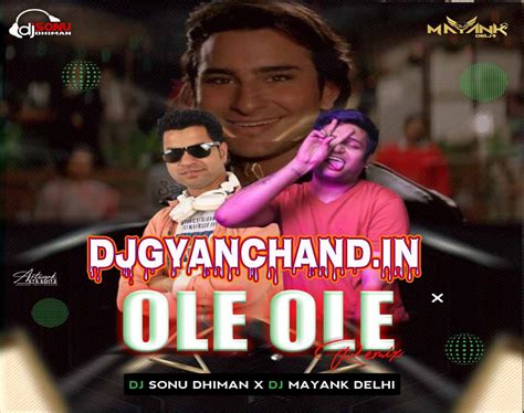 Ole Ole - Old Hindi Song ( Official Retro Mix ) - Dj Sonu Dhiman x Dj ...