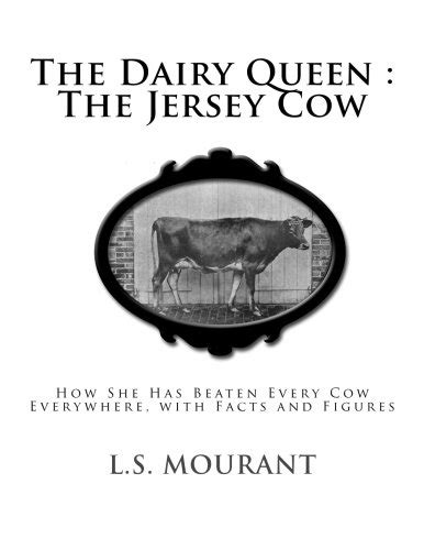 Buy The Dairy Queen : The Jersey Cow: How She Has Beaten Every Cow ...