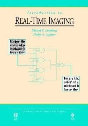 Introduction to Real-Time Imaging - A Guide for Engineers and ...