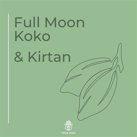 FULL MOON KOKO & KIRTAN KONNECT, 4-94 EUCEMBENE DRIVE, RAVENHALL, Deer ...
