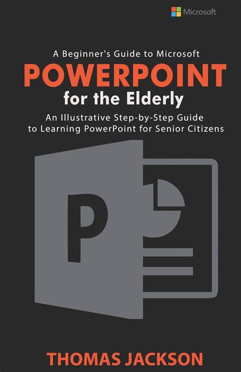 Buy A Beginner's Guide to Microsoft PowerPoint For the Elderly: An ...