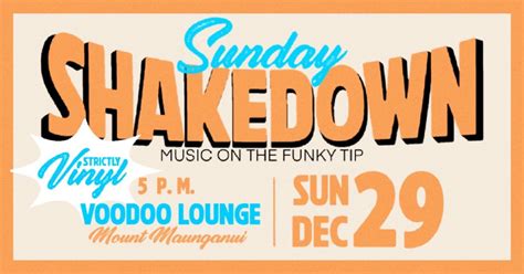 Sunday Shakedown - Music on the Funky Tip, 315 Maunganui Road, Mount ...