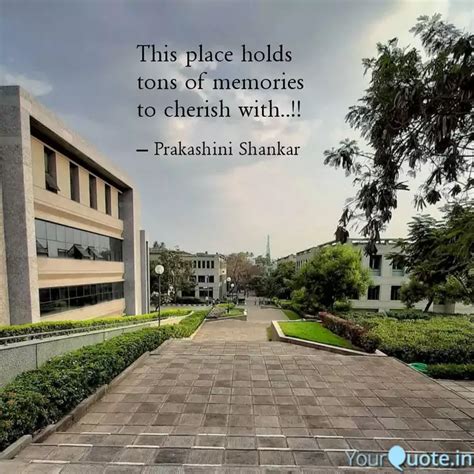 This place holds tons of... | Quotes & Writings by Prakashini Shankar ...