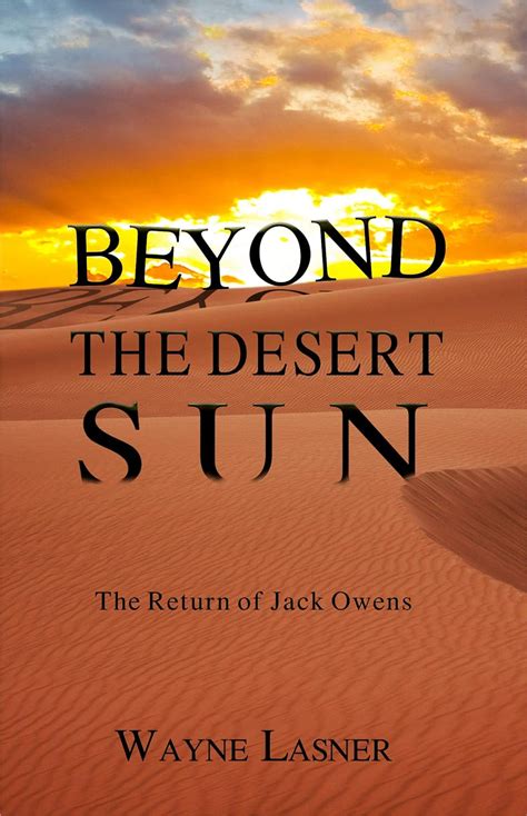 Beyond The Desert Sun: The return of Jack Owens (Jack Owens Spy Series ...