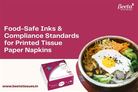 Food-Safe Inks & Compliance Standards for Printed Tissue Paper Napkins ...