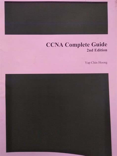 CCNA Complete Guide 2nd Edition : Yap Ching Hoong, Yap Ching Hoong ...