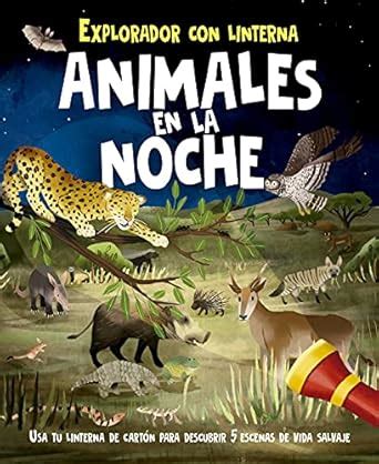 Buy Animales en la noche/ Animals at Night (Explorer con linterna ...