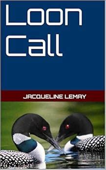 LOON CALL eBook : LeMay, Jacqueline: Amazon.in: Kindle Store