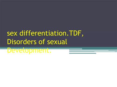 Sex Differentiation TDF | PPTX
