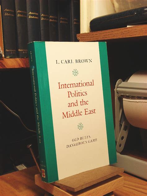 Buy International Politics & the Middle East – Old Rules, Dangerous ...