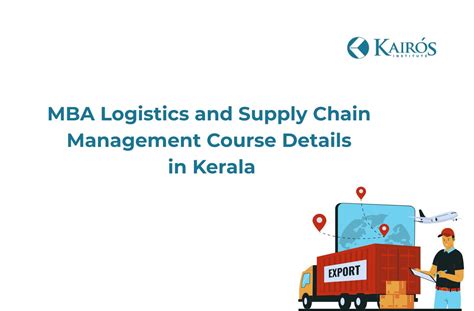 MBA Logistics and Supply Chain Management Colleges in Kerala – Course ...