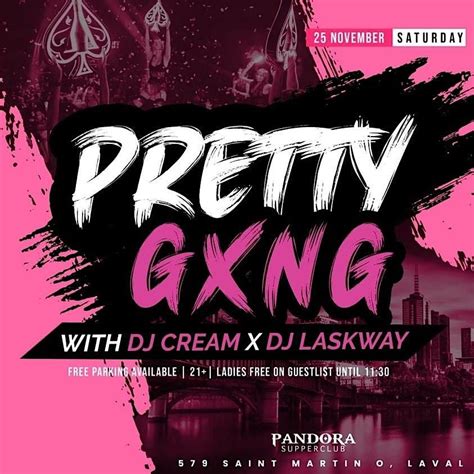 PRETTY GXNG MTL, Pandora SupperClub, Laval, 25 November to 26 November ...