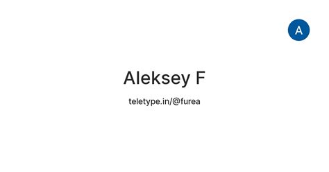Aleksey F — Teletype
