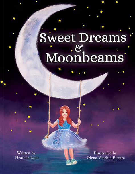 Sweet Dreams & Moonbeams - Beautiful Sleep Book for Children for Ages 2 ...