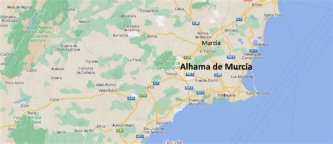 ¿Dónde está Alhama de Murcia España? Dónde queda Alhama de Murcia ...