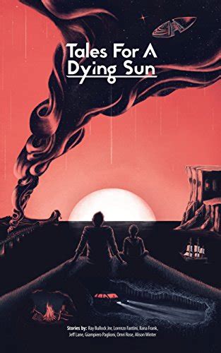 Tales for a Dying Sun: A collection of stories eBook : Rose, Omri ...