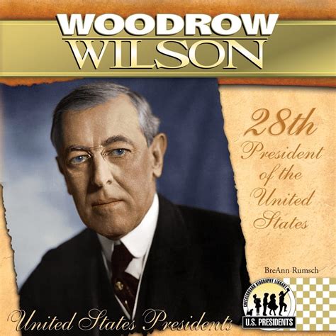 Woodrow Wilson (The United States Presidents) : Rumsch, Breann: Amazon ...