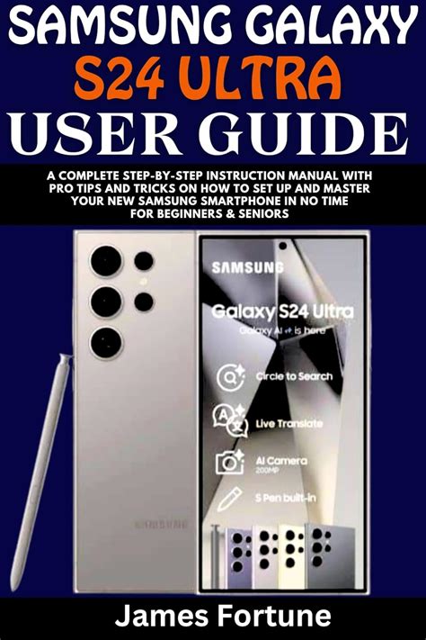 Samsung Galaxy S24 Ultra User Guide: A Complete Step-by-step ...