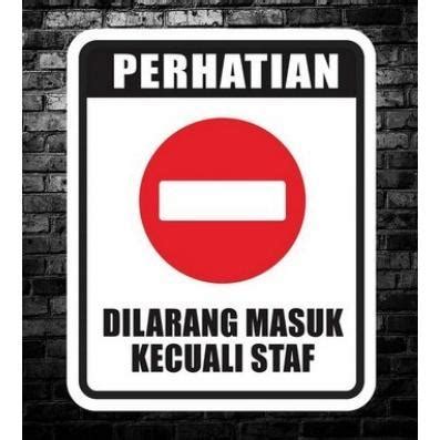 Jual Sticker / akrilik Warning Sign Dilarang Masuk Kecuali Staff 20 x ...