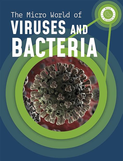 The Micro World of Viruses and Bacteria (Micro Science) : Mayer ...