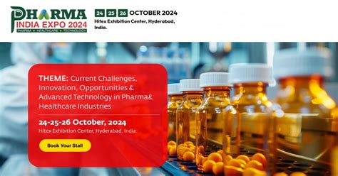 Pharma India Expo 2024, Hitex Exhibition Centre, Hyderabad ...