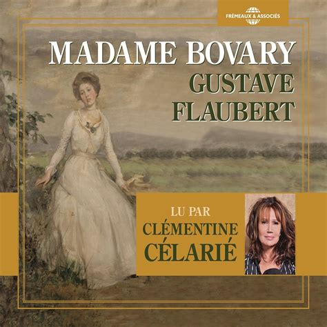 Madame Bovary (Audio Download): Gustave Flaubert, Clémentine Célarié ...