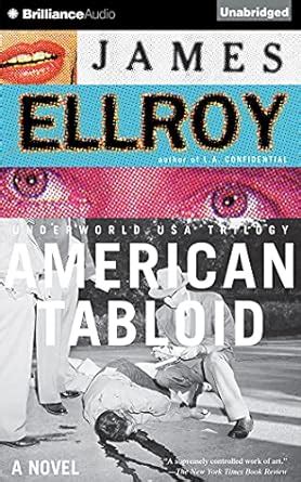 American Tabloid: Library Edition (Underworld USA Trilogy) : Ellroy ...