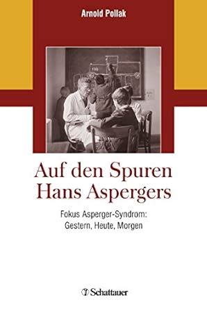 Amazon.in: Buy Auf den Spuren Hans Aspergers: Fokus Asperger-Syndrom ...