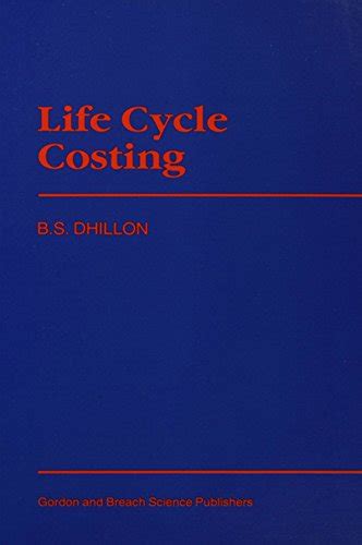 Buy Life Cycle Costing: Techniques, Models and Applications Online at ...