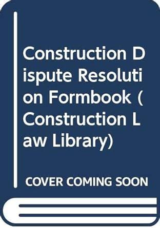 Buy Construction Dispute Resolution Formbook (Canadian Mathematical ...