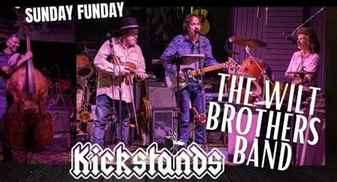 The Wilt Brothers Band - No Cover , Kickstands Bar and Grill, Sturgis ...