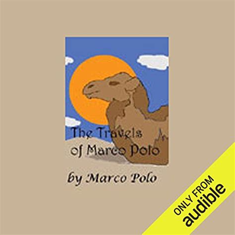 The Travels of Marco Polo (Audio Download): Marco Polo, Walter Covell ...