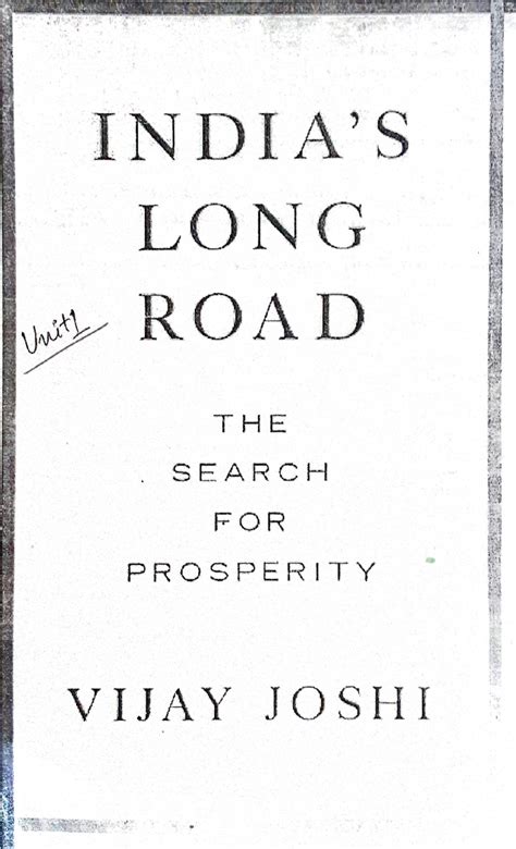 Unit 1. 2nd reading Vijay Joshi Indias long road - Indian Economy ...