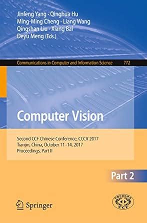 Computer Vision: Second CCF Chinese Conference, CCCV 2017, Tianjin ...