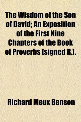 The Wisdom of the Son of David; An Exposition of the First Nine ...