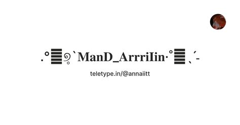 .°🐯୭̥`𝐌𝐚𝐧𝐃_𝐀𝐫𝐫𝐫𝐢𝐈𝐢𝐧·˚🪄ˎˊ˗ — Teletype