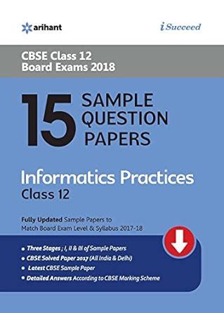 15 Sample Question Papers Information Practices Class 12th CBSE (Old ...