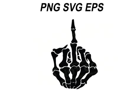 Middle Finger Skeleton Hand, Instant Download, Svg, Png, EPS Digital ...