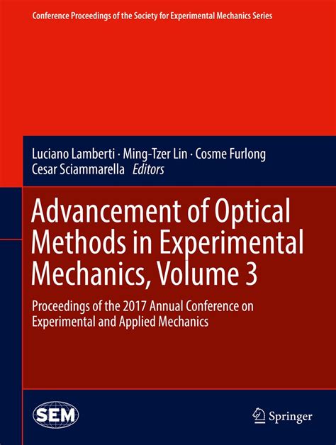 Advancement of Optical Methods in Experimental Mechanics, Volume 3 ...